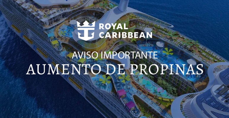 Aviso aumento propinas Royal Caribbean